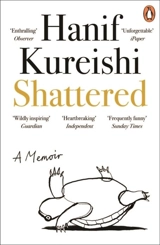 Shattered - Hanif Kureishi