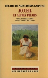 Accueil et autres poèmes : Choix et présentation de Paul Chanel Malenfant - Saint-Denys Garneau