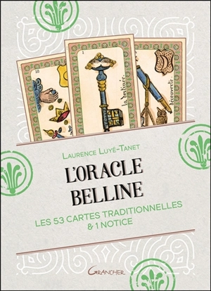 L'oracle Belline : les 53 cartes traditionnelles & 1 notice - Laurence Luyé-Tanet