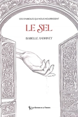 Le sel - Isabelle Andrivet
