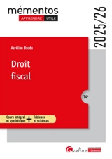 Droit fiscal : cours intégral et synthétique + tableaux et schémas : 2025-2026 - Aurélien Baudu