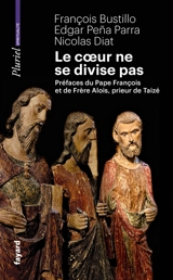 Le coeur ne se divise pas - François Bustillo
