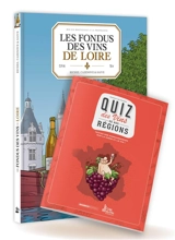 Les fondus des vins de Loire + Quiz des vins de nos régions - Hervé Richez