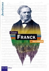 César Franck - Eric Lebrun