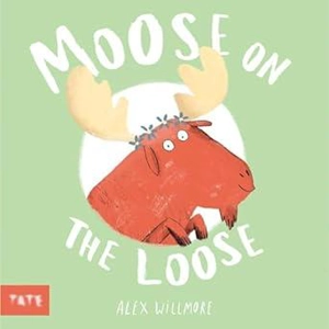 Moose on the Loose - Alex Willmore