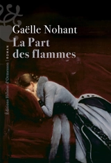 La part des flammes - Gaëlle Nohant