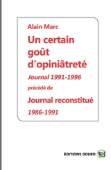 Un certain goût d'opiniâtreté - Alain Marc