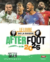 Le livre de la saison After foot 2025 - Gilbert Brisbois