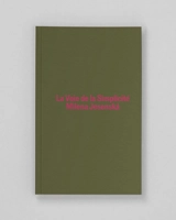 La voie de la simplicité - Milena Jesenska