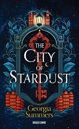 The city of Stardust - Georgia Summers