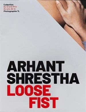 Loose fist - Arhant Shrestha