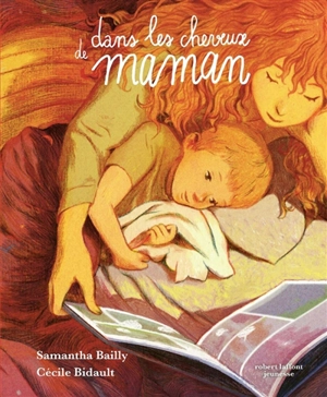 Dans les cheveux de maman - Samantha Bailly