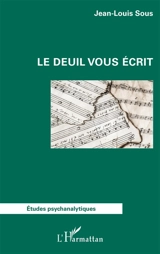 Le deuil vous écrit - Jean-Louis Sous