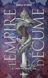 L'empire d'écume. Vol. 2. L'impératrice aux éclats d'os - Andrea Stewart