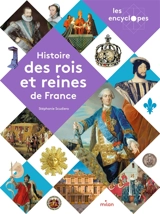 Histoire des rois et reines de France - Stéphanie Scudiero