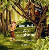 Une nuit dans la cabane - Heidi Arnould