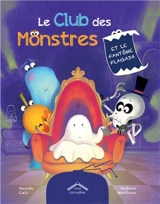 Le club des monstres. Le club des monstres et le fantôme flagada - Davide Cali