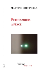 Petites morts à péage - Martine Roffinella
