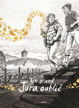 Un grand bourgogne oublié. Vol. 2. Un grand jura oublié - Emmanuel Guillot