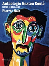 Anthologie Gaston Couté : textes et chansons - Gaston Couté
