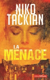 La menace - Nicolas Tackian