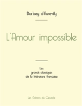 L'Amour impossible de Barbey d'Aurevilly (édition grand format) - Barbey D'aurevilly, Jules Amédée