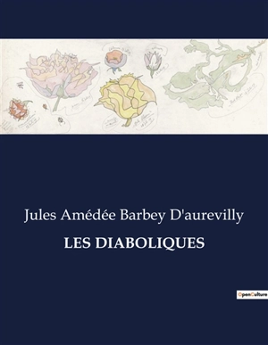 LES DIABOLIQUES - Barbey D'aurevilly, Jules Amédée