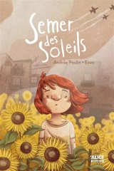 Semer des soleils - Andrée Poulin