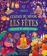 Cuisines du monde : les fêtes - Abigail Wheatley