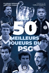 Les 50 meilleurs joueurs du PSG - Florian Sermaise