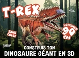 T.rex : construis ton dinosaure géant en 3D - David Hawcock