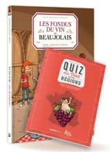Les fondus du vin du Beaujolais + Quiz des vins de nos régions - Hervé Richez
