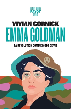 Emma Goldman : la révolution comme mode de vie - Vivian Gornick