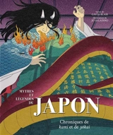 Mythes et légendes du Japon. Chroniques de kami et de yokai - Gavin Blair