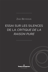 Essai sur les silences de la Critique de la raison pure - Zaki Beydoun