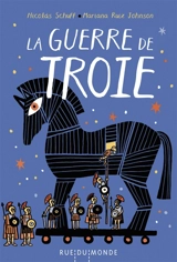 La guerre de Troie - Nicolas Schuff