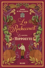 Les Rochecourt. Vol. 6. Le sourire d'Hippolyte - Sophie de Mullenheim