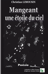Mangeant une étoile du ciel - Christian Limousin