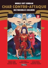 Mobile suit Gundam : char contre-attaque : beltorchika's children. Vol. 2 - Uroaki Sabasi