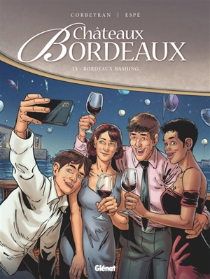 Châteaux Bordeaux. Vol. 13. Bordeaux bashing - Corbeyran