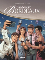 Châteaux Bordeaux. Vol. 13. Bordeaux bashing - Eric Corbeyran