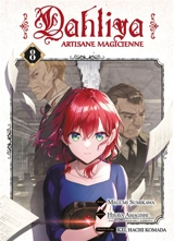 Dahliya : artisane magicienne. Vol. 8 - Hisaya Amagishi