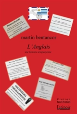 L'Anglais : une histoire uruguayenne - Martín Bentancor
