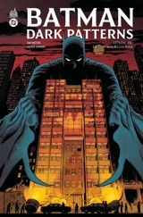 Batman dark patterns. Vol. 2. La tour aux mille voix - Dan Watters