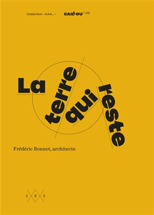 La terre qui reste - Frédéric Bonnet