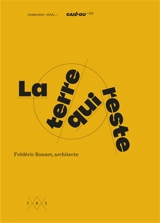 La terre qui reste - Frédéric Bonnet