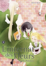 L'internat des fleurs. Vol. 3 - Asumiko Nakamura