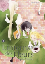 L'internat des fleurs. Vol. 3 - Asumiko Nakamura