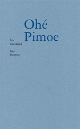 Ohé Pimoe - Eric Chevillard