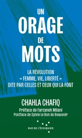 Un orage de mots : la révolution iranienne "Femme, vie, liberté" dite par celles et ceux qui la font - Chahla Chafiq
